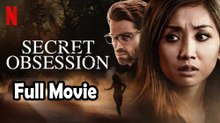 Secret Obsession (2019) Watch HD