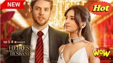 Heiress Crash Lands on Her Husband Full Movie