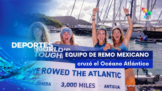 DEPORTES TELESUR | México | Equipo de remo mexicano cruza Océano Atlántico 28-01-2026