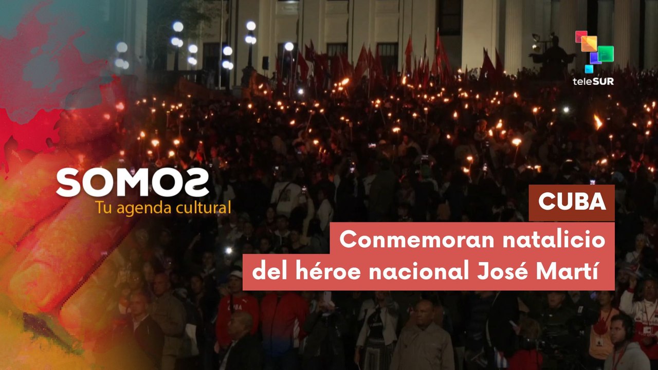 SOMOS | Cuba | Conmemoran natalicio del héroe nacional José Martí 28-01-2026