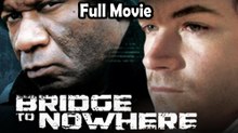 The Bridge to Nowhere (2009) Watch HD