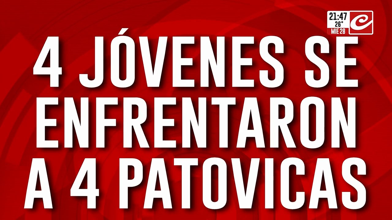 Cuatro jovenes se enfrentaron a cuatro patovicas