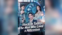 Stuck in Today The Man Who Lived a Millennium FULL [High Quality]