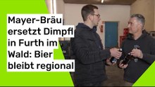Mayer-Bräu ersetzt Dimpfl in  Furth im Wald: Bier bleibt regional
