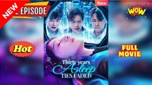 Thirty Years Asleep, Ties Faded (2025) [ SHORT DRAMA - FULL ]