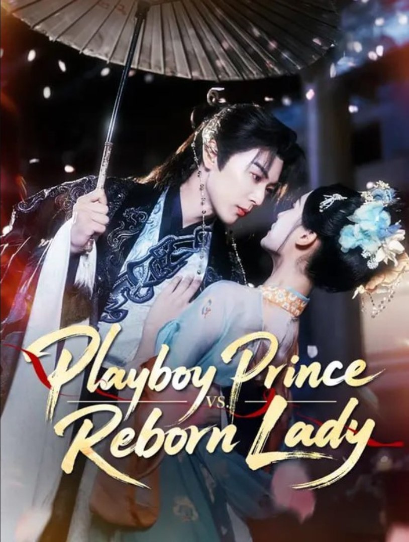 ⁣Playboy Prince vs Reborn Lady - Full Movies English Sub