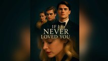 If I Never Loved You Isodes
