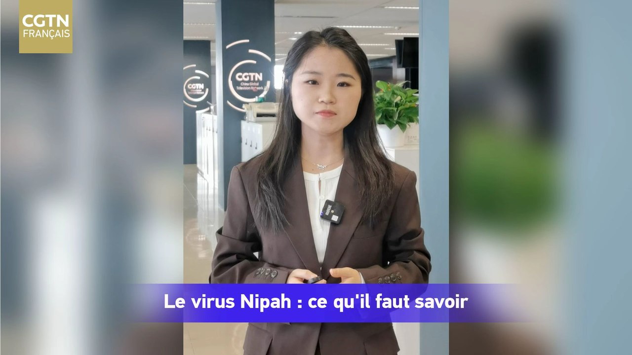 Le virus Nipah : ce qu'il faut savoir