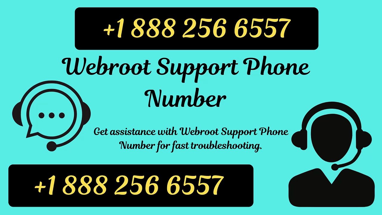 How Do I Call Webroot Customer Support Phone Number +1 888 256 6557