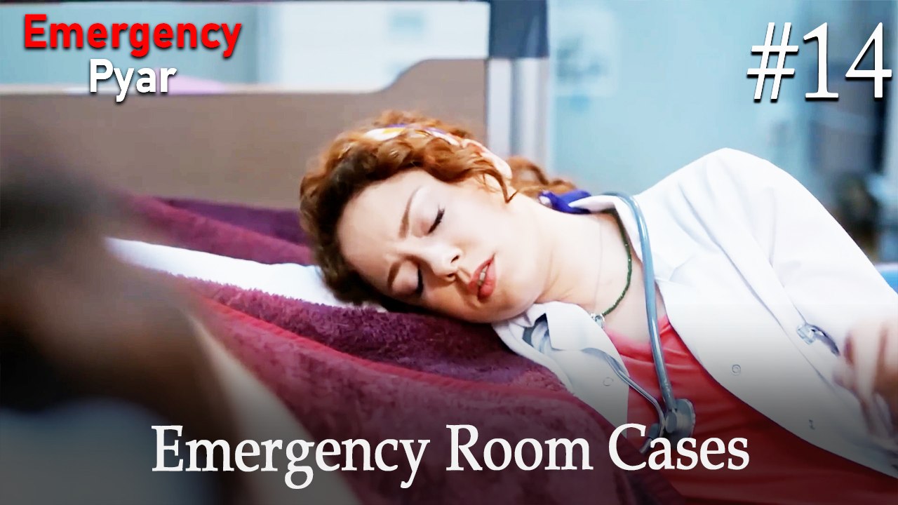 Emergency Room Cases #14