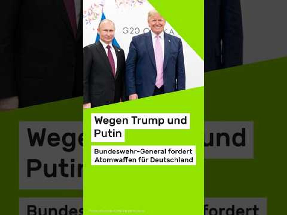 Wegen Trump und Putin: Bundeswehr-General fordert Atomwaffen für Deutschland  #news #politik