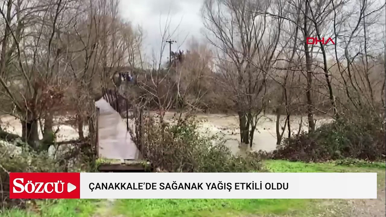 Çanakkale’de sağanak yağış; yollar göle döndü