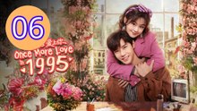 Once More Love in 1995 Episode 6 Engsub