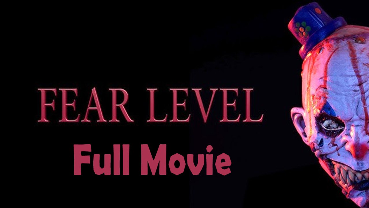 Fear Level (2018) Watch HD