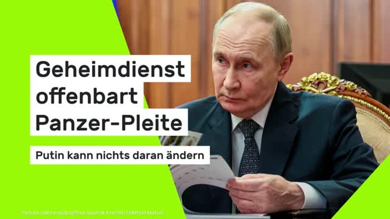 Wladimir Putin: Geheimdienst offenbart Panzer-Pleite - Kremlchef kann nichts daran ändern