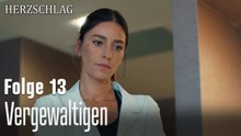 Vergewaltigen-Herzschlag Folge 13