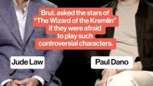 Brut. asked the stars of “The Wizard of the Kremlin” if they were afraid to play such controversial characters.