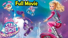 Barbie Star Light Adventure (2016) Watch HD