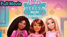 Barbie and Teresa Recipe for Friendship (2025) Watch HD
