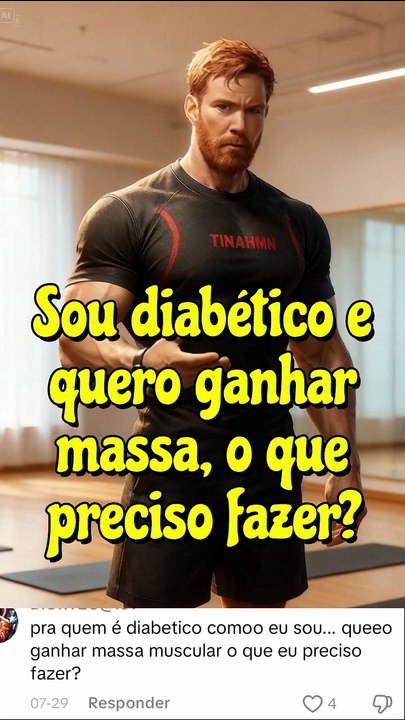 Sou diabético e quero ganhar massa, o que preciso fazer?