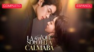 La sed que solo ella calmaba (Doblado Español)