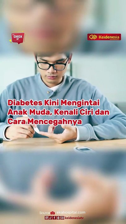 Diabetes Kini Mengintai Anak Muda, Kenali Ciri dan Cara Mencegahnya