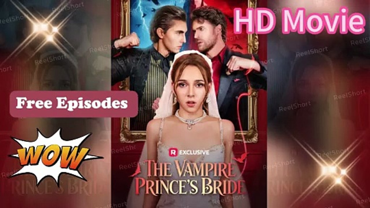 🌈The Vampire Prince's Bride [ENG SUB]💡After the Betrayal Scarlett's Chance for Freedom with the Mysterious Vampire Prince #ReelShort Movie HD