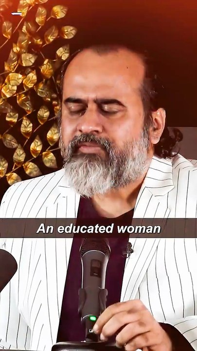 Educated Women __ Acharya Prashant