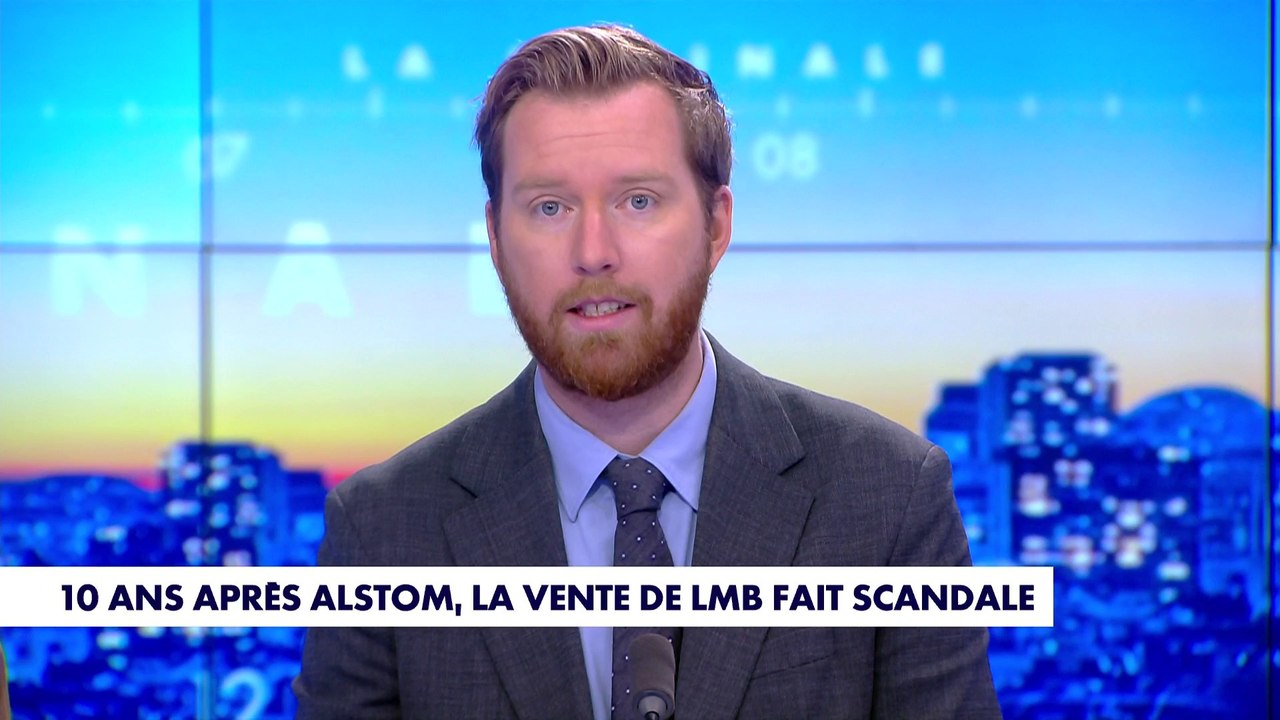 L'édito de Thomas Bonnet : «10 ans après Alstom, la vente de LMB fait scandale»
