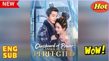 Chessboard of Power Planned Played Perfected Chinese Drama - English Sub