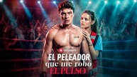 El Peleador Que Me Robó El Pulso Episódio Completo [ Nuevos lanzamientos 2026 ]