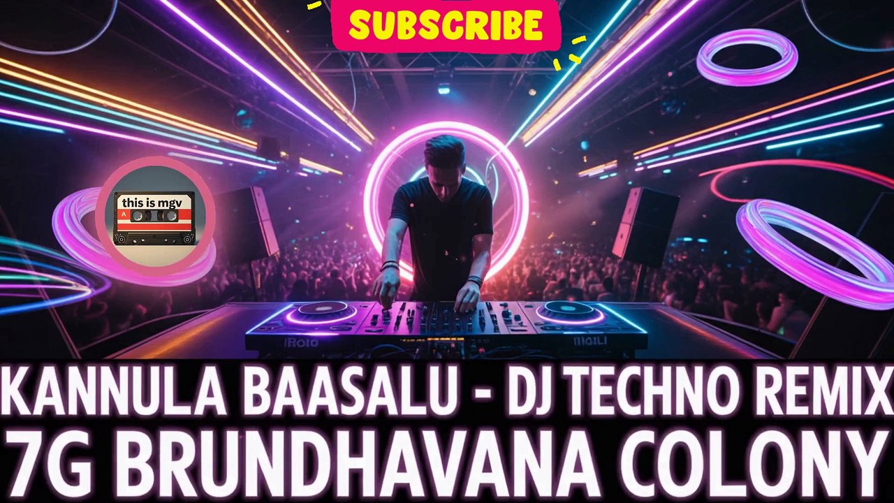 Kannula Baasalu 🔥 DJ Techno Remix | 7G Brundhavana Colony | thisismgv