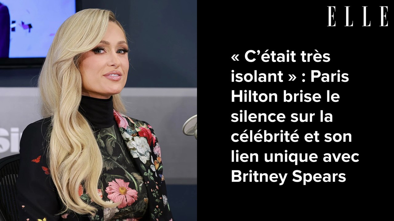 « C’était très isolant » : Paris Hilton brise le silence sur la célébrité et son lien unique avec Britney Spears