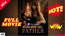 ❣️🍅💥 Forgive Me Father - Full Episodes