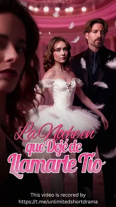 [Doblado ESP] La Noche en que Dejé de Llamarte Tío