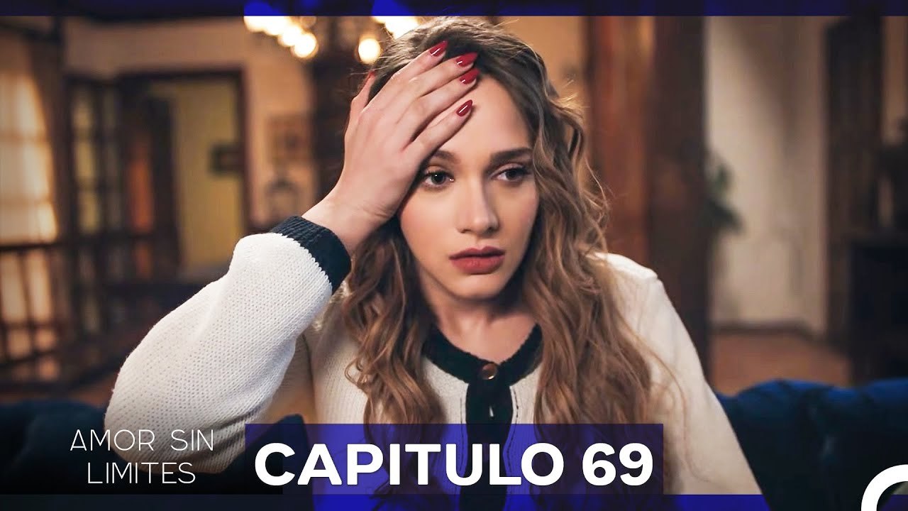Amor Sin Limites Capitulo 69 (Doblado al Español)