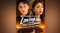 Loving Me Was His Game, Losing Me Was Mine (DUBBED) Full Movie
