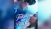 Taking Her Back - Full Movie