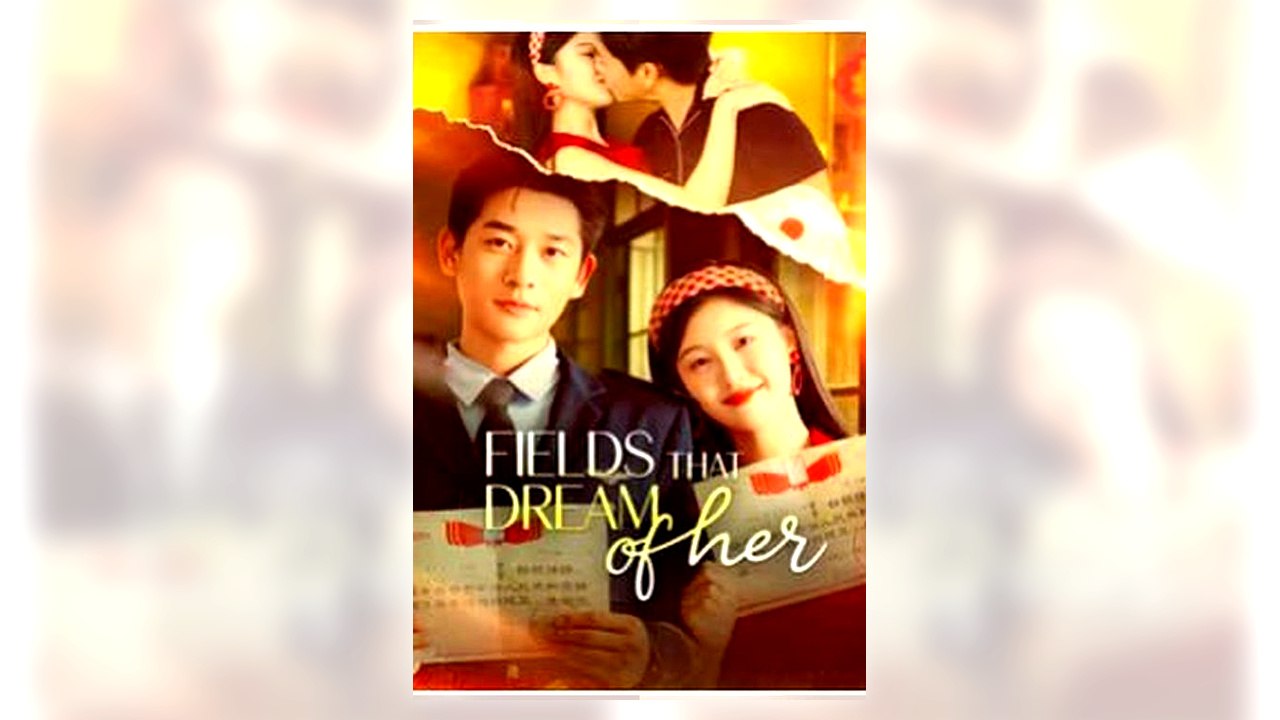 Fields That Dream of Her full movie
