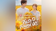 The Day Fate Found Us(DUBBED) #Full Episode