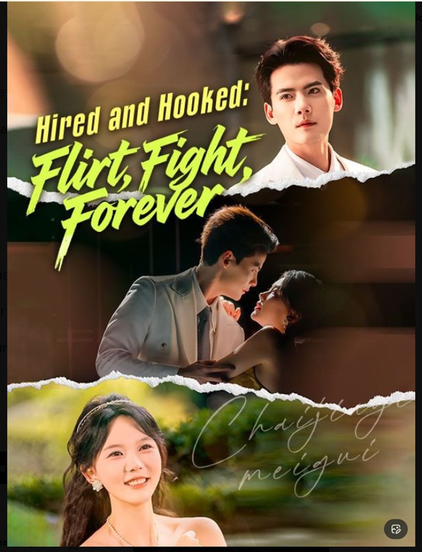 ⁣Hired and Hooked Flirt Fight Forever Drama Movies English Sub