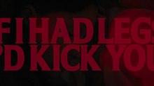 If I Had Legs I'd Kick You (2025)
