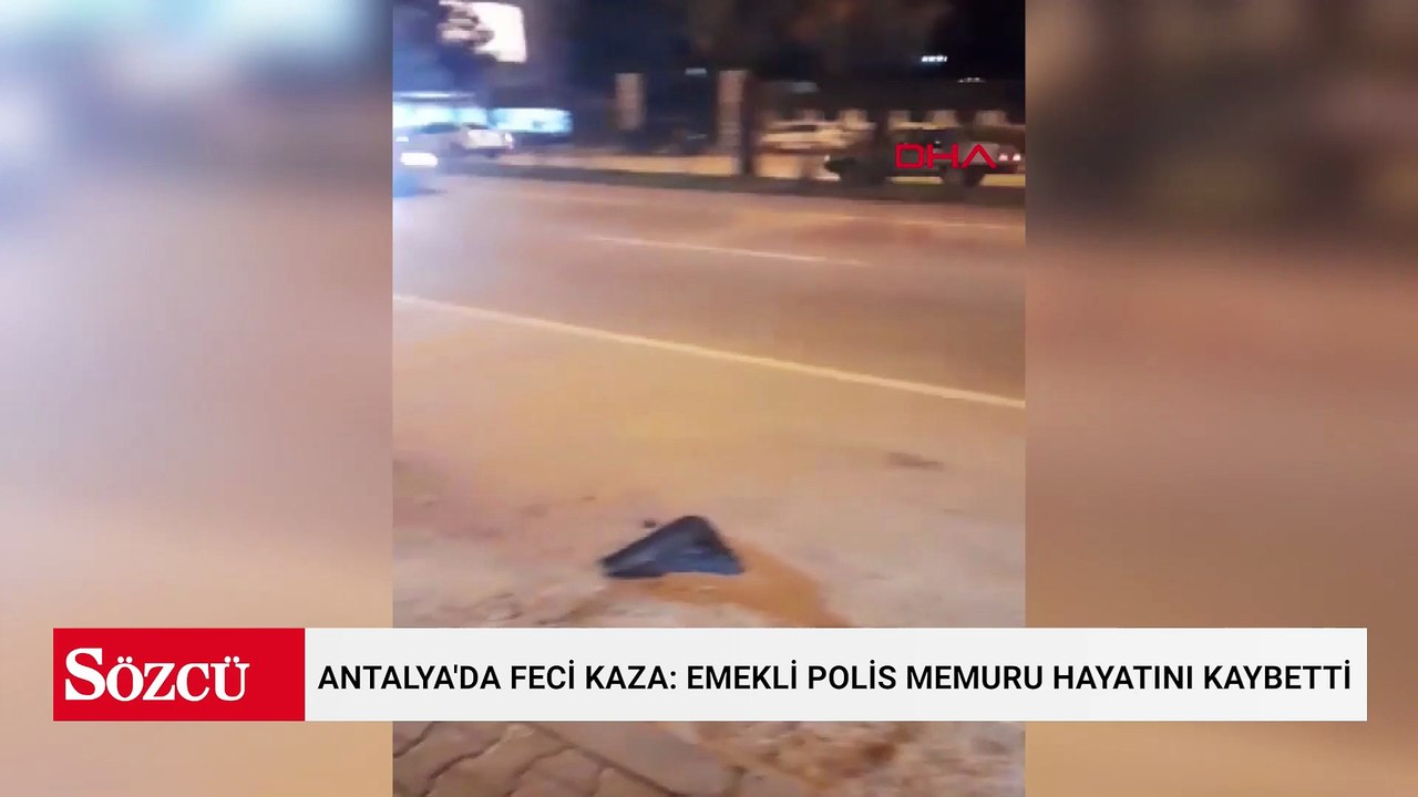 Antalya'da feci kaza: Emekli polis memuru hayatını kaybetti