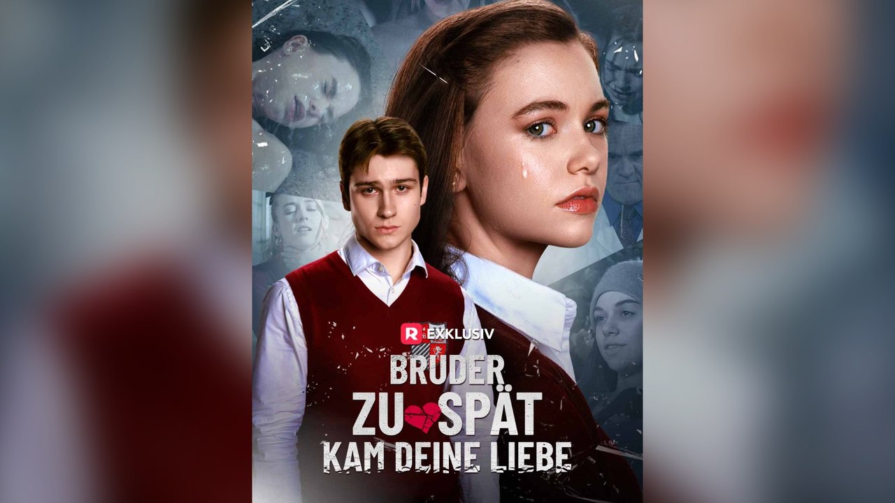 Bruder, Zu Spät  Kam Deine Liebe