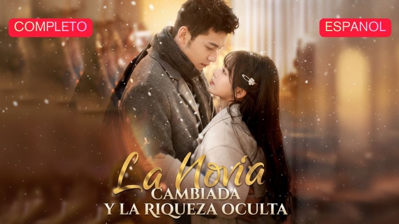 EspañOl La Novia Cambiada Y La Riqueza Oculta VersióN Completo