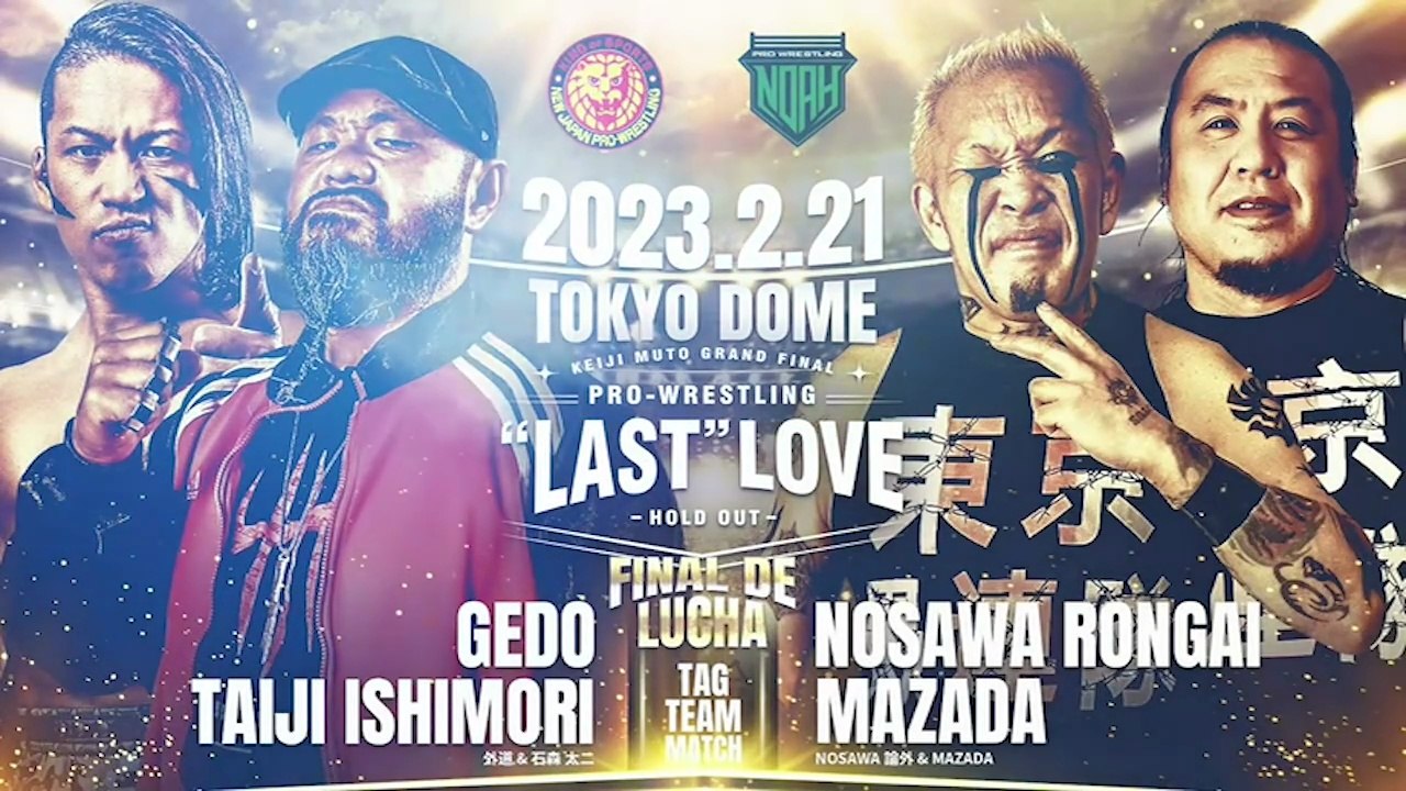 Taiji Ishimori & Gedo vs. Nosawa Rongai & Mazada: Keiji Mutoh Grand Final Pro-Wrestling "Last-Love" (2/21/2023)