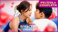 Pasión Inmortal: Renacer Entre Las Cenizas (Doblado) en Español