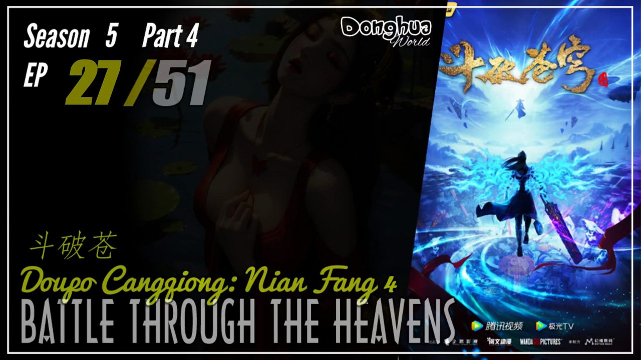 Battle Through The Heavens Season 5 Part 4 EP 27 (184) 斗破苍穹 Doupo Cangqiong BTTH | Donghua - 1080P - CC English