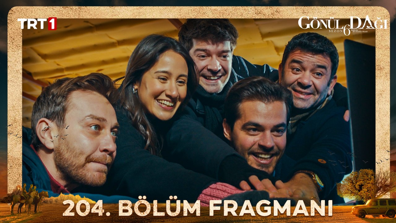 Gönül Dağı 204. Bölüm Fragmanı