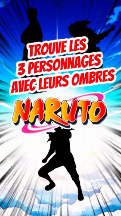 Trouve les 3 personnages de NARUTO avec leurs ombres FEAT momodeste TOME 9